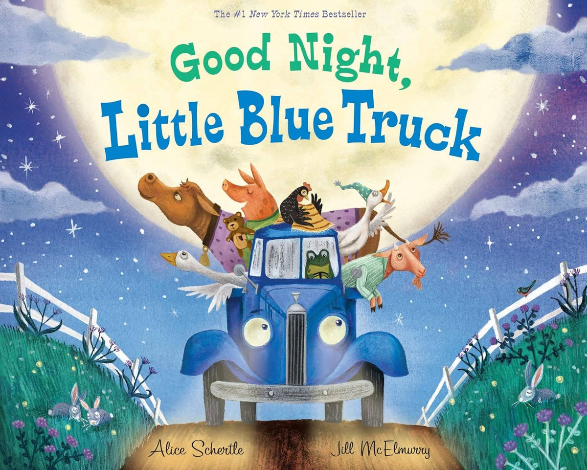 Good Night, Little Blue Truck: Alice Schertle
