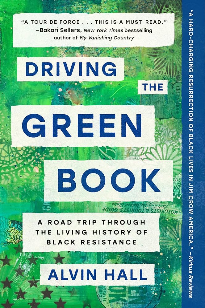 Driving the Green Book: A Road Trip Through the Living History of Black Resistance cover image