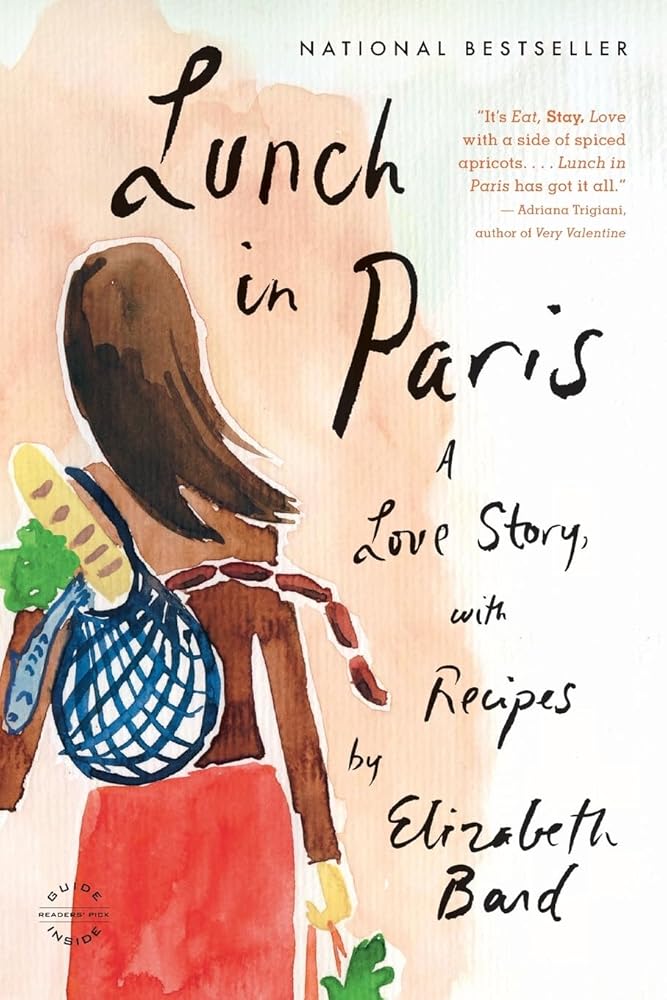 Lunch in Paris: A Love Story, with Recipes cover image