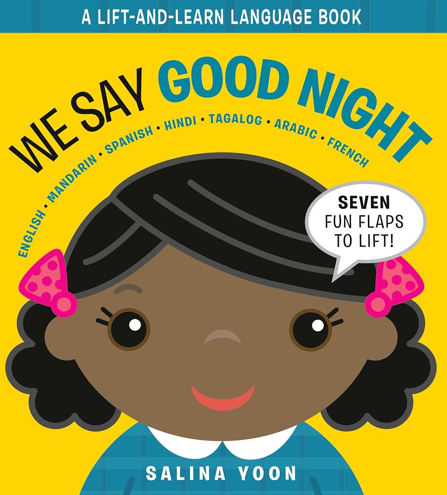 We Say Good Night (A Lift and Learn Language Book) cover image