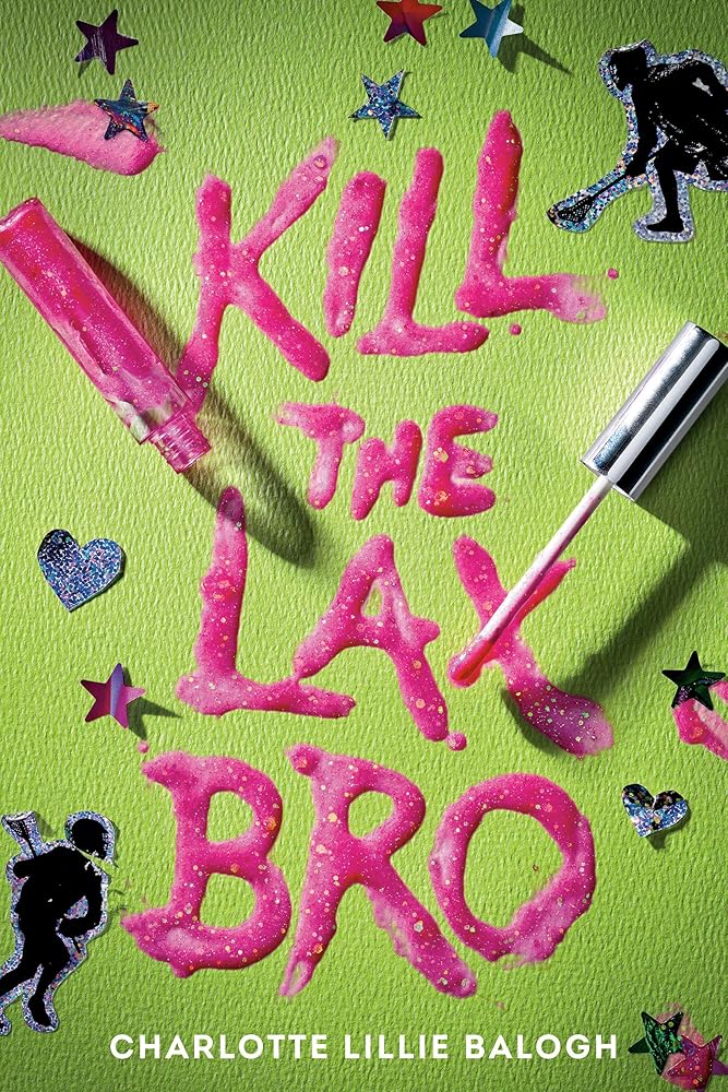 Kill the Lax Bro cover image