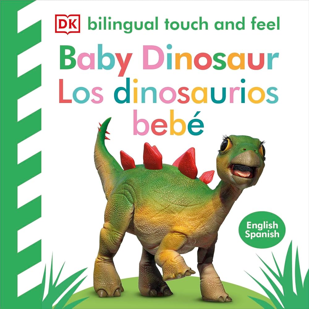 Bilingual Baby Touch and Feel Baby Dinosaur - Los dinosaurios bebé cover image