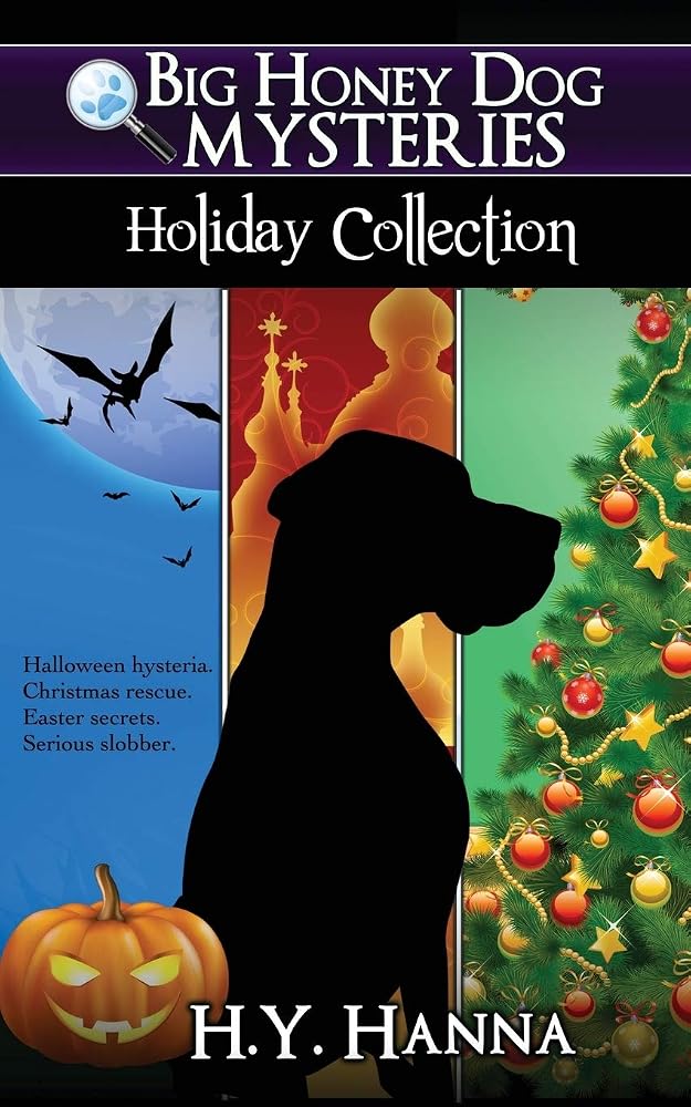 Big Honey Dog Mysteries HOLIDAY COLLECTION (Halloween, Christmas & Easter compilation) cover image