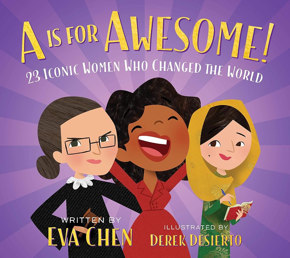 A Is for Awesome!: 23 Iconic Women Who Changed the World cover image