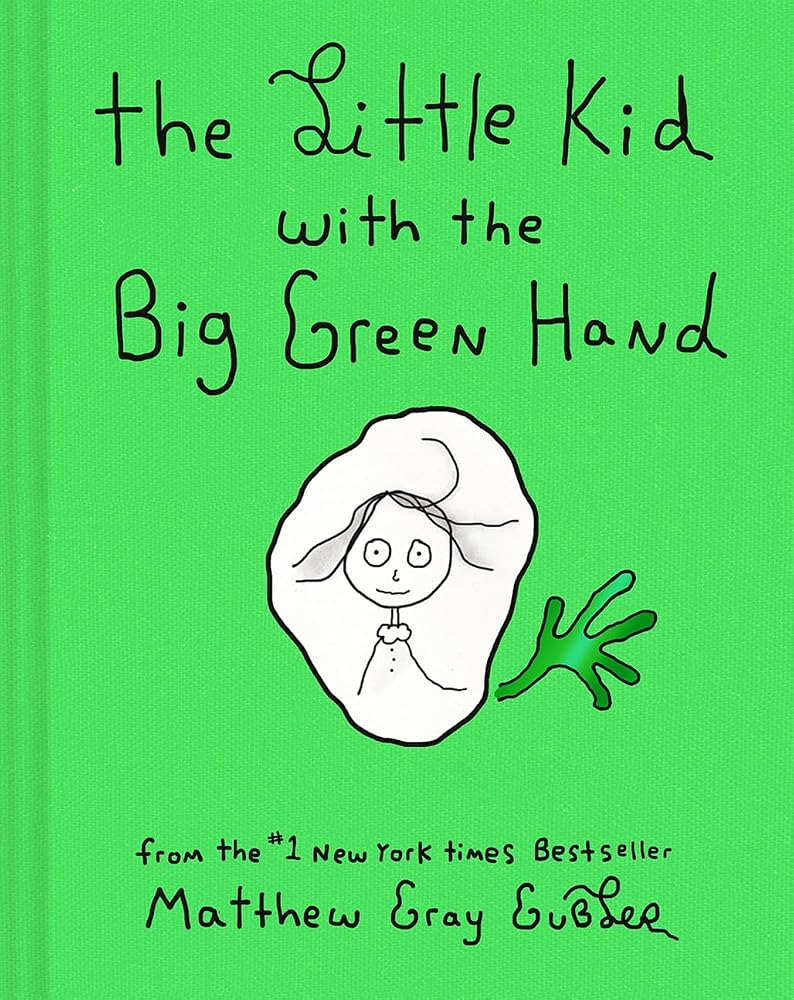 The Little Kid with the Big Green Hand cover image