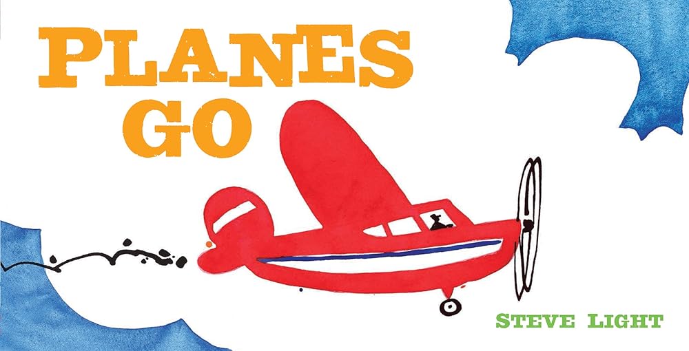 Planes Go: (Airplane Books for Kids 2-4, Transporation Books for Kids) cover image