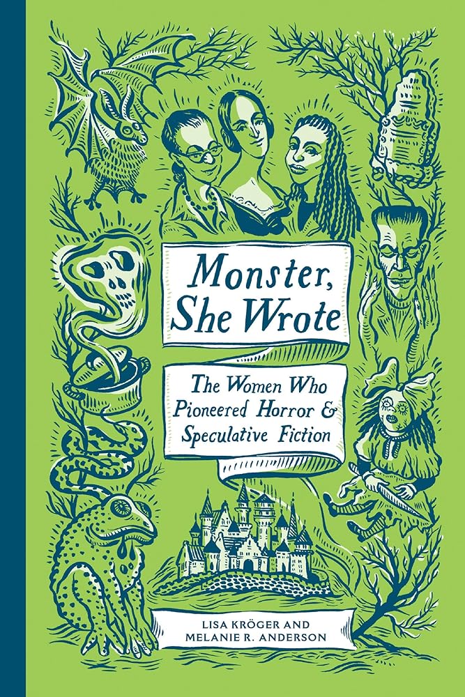 Monster, She Wrote: The Women Who Pioneered Horror and Speculative Fiction cover image