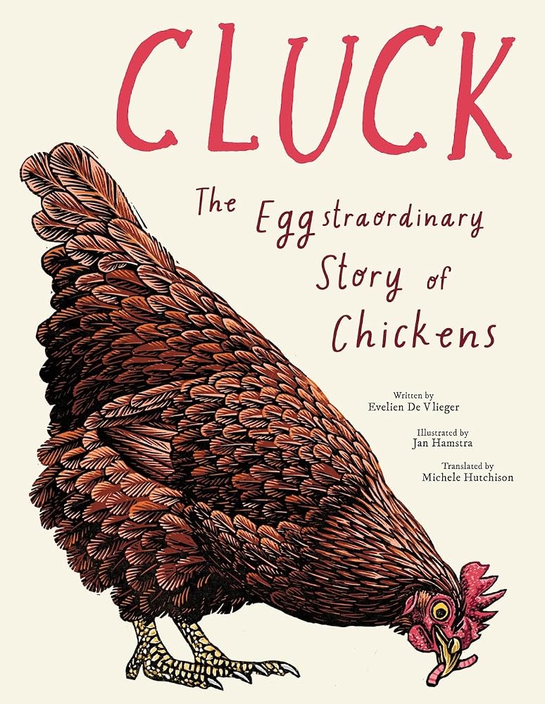 Cluck!: The Eggstraordinary Story of Chickens cover image