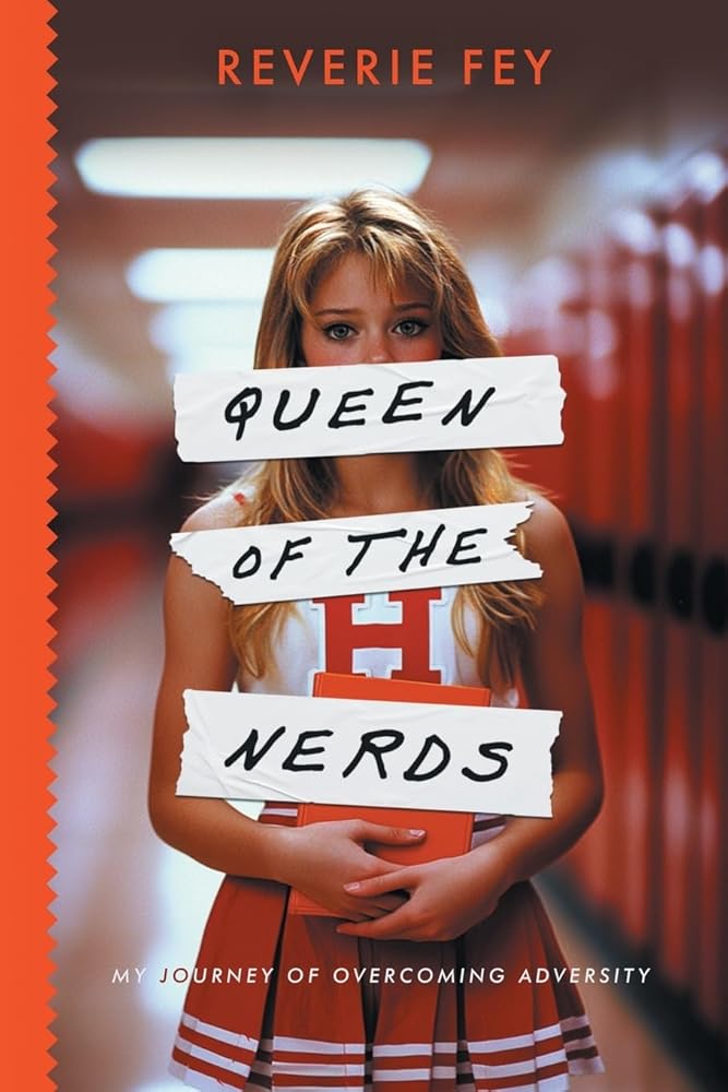 Queen of the Nerds, My Journey of Overcoming Adversity cover image
