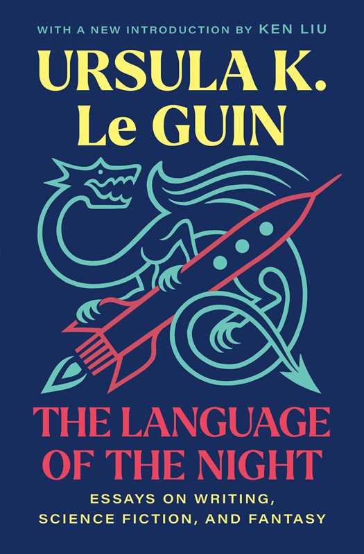Language of the Night by Ursula  K. Le Guin