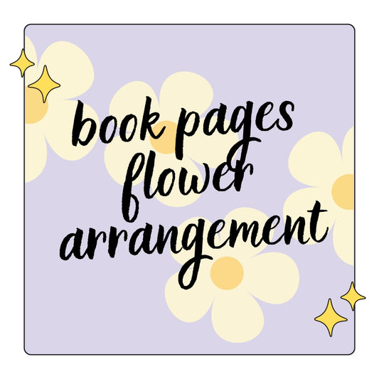 Workshop - 02/08/2025 - Book Pages Flower Arrangement