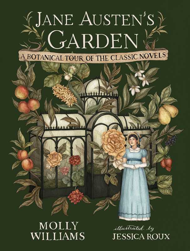 Jane Austen's Garden by Molly  Williams