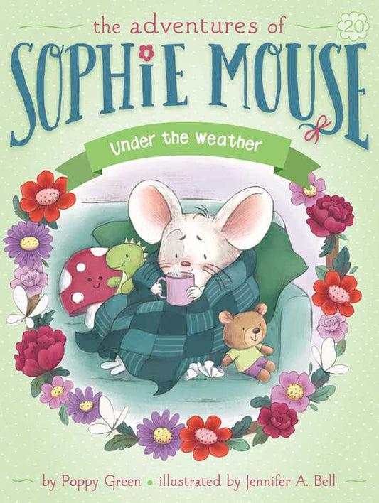Under the Weather (20) (The Adventures of Sophie Mouse)