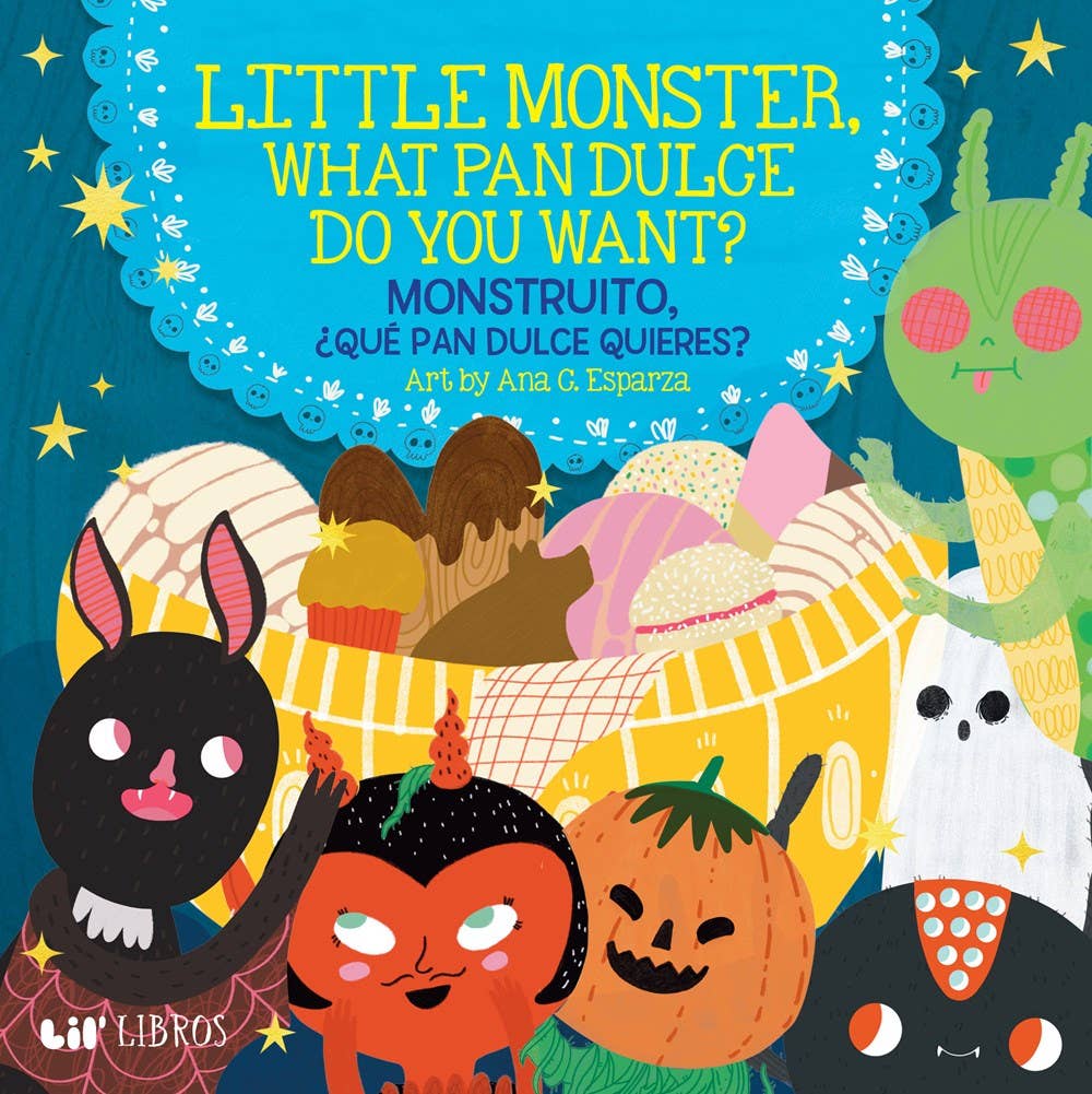 Little Monster, What Pan Dulce Do You Want? / ¿Monstruito, q