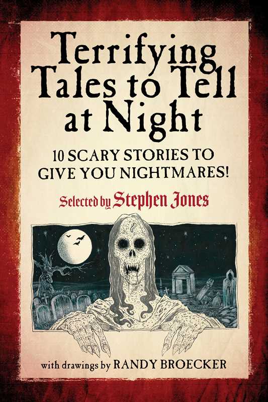 Terrifying Tales to Tell at Night by