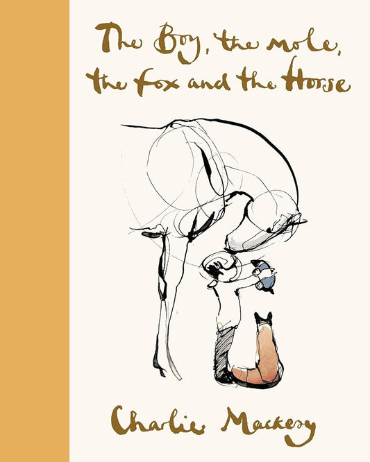 The Boy, the Mole, the Fox and the Horse Deluxe (Yellow) Edition cover image