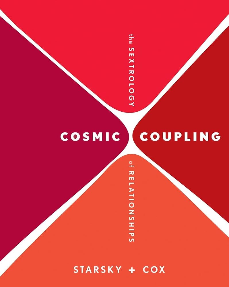 Cosmic Coupling: The Sextrology of Relationships cover image
