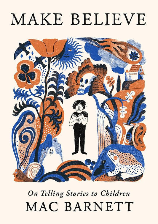 Make Believe: On Telling Stories to Children cover image