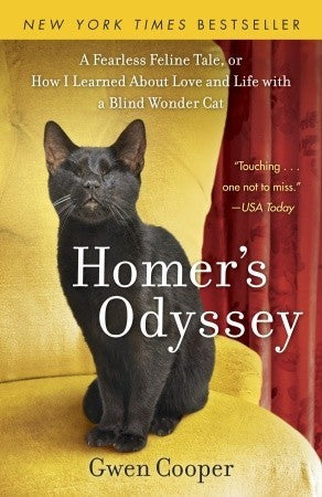 Homer's Odyssey: A Fearless Feline Tale, or How I Learned about Love and Life with a Blind WonderCat cover image