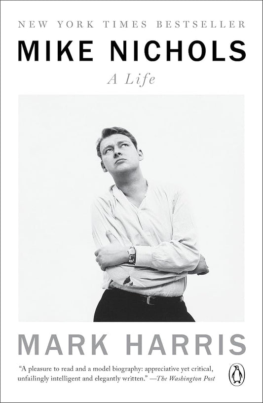 Mike Nichols: A Life cover image