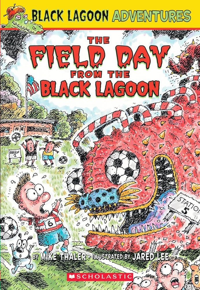 The Field Day from the Black Lagoon (Black Lagoon Adventures, No. 6) cover image