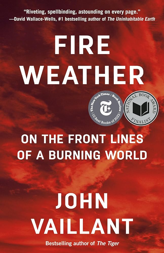Fire Weather: On the Front Lines of a Burning World cover image