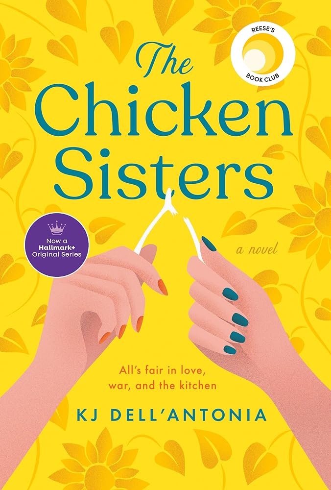 The Chicken Sisters: Reese's Book Club (A Novel) cover image