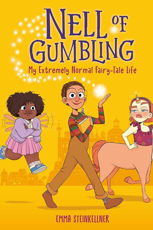 Nell of Gumbling: My Extremely Normal Fairy-Tale Life cover image