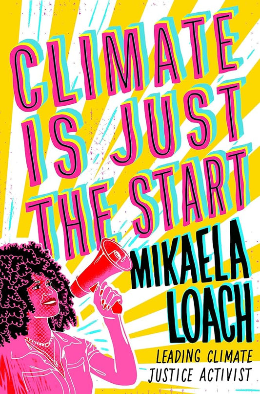 Climate Is Just the Start: . . cover image