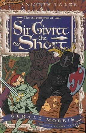 The Adventures of Sir Givret the Short (The Knights’ Tales Series) cover image