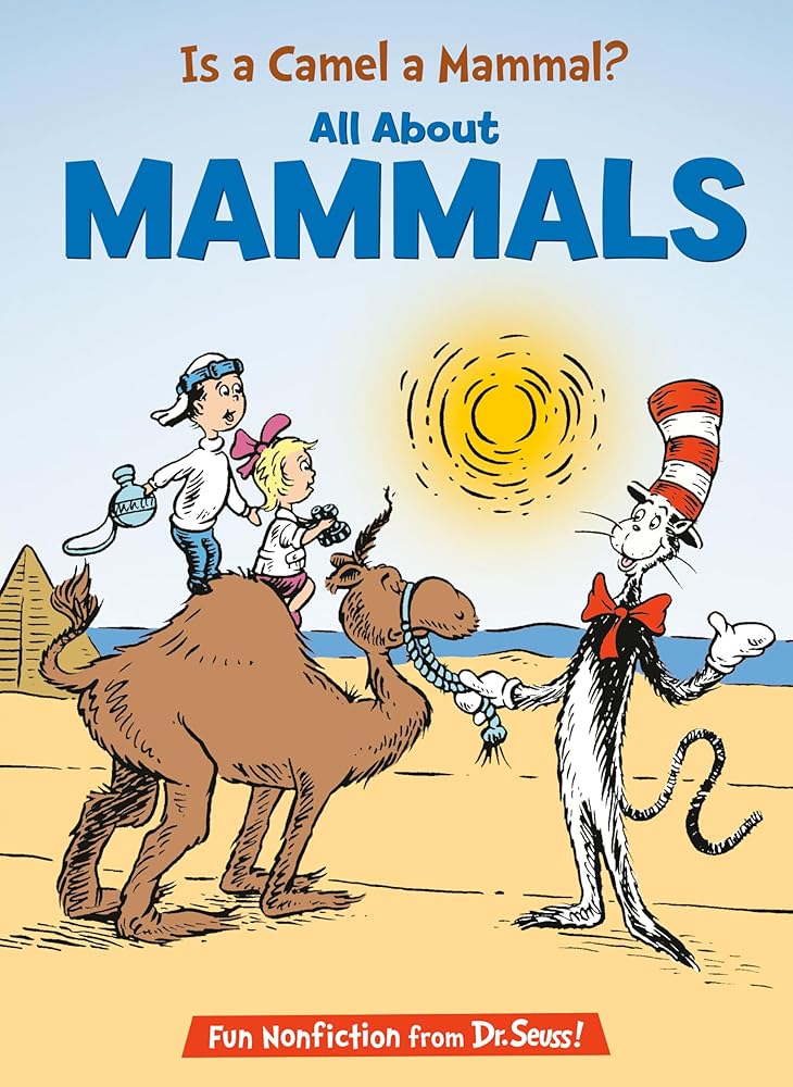 Is a Camel a Mammal? (Cat in the Hat's Learning Library) cover image