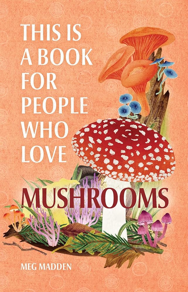 This Is a Book for People Who Love Mushrooms cover image