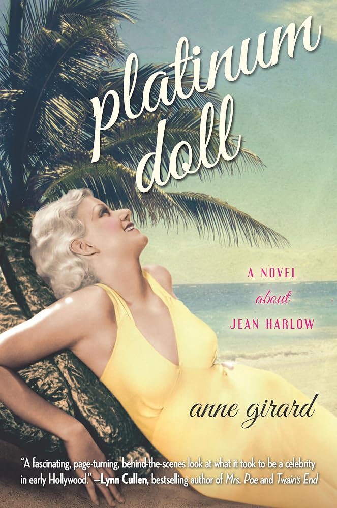 Platinum Doll: A Glamorous Historical Novel of Ambition and Secrets in Golden Age California cover image