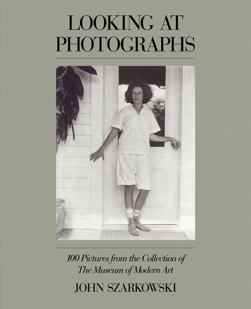 Looking at Photographs: 100 Pictures from Collection of The Museum of Modern Art cover image
