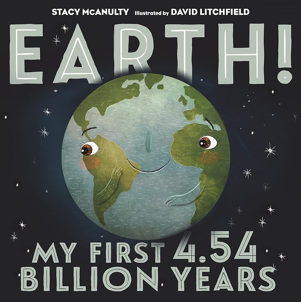 Earth! My First 4.54 Billion Years (Our Universe, 1) cover image