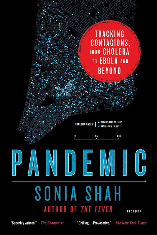 Pandemic: Tracking Contagions, from Cholera to Ebola and Beyond cover image