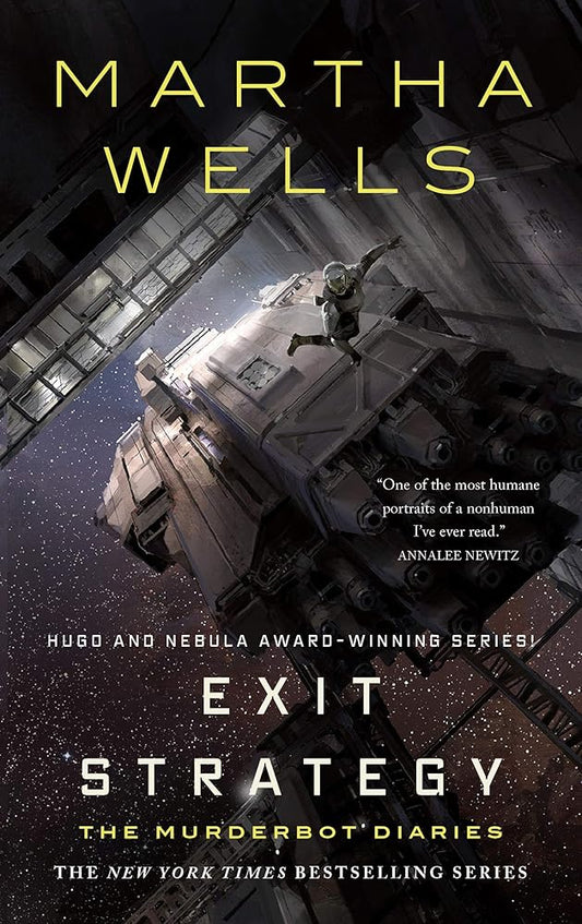 Exit Strategy: The Murderbot Diaries (The Murderbot Diaries, 4) cover image