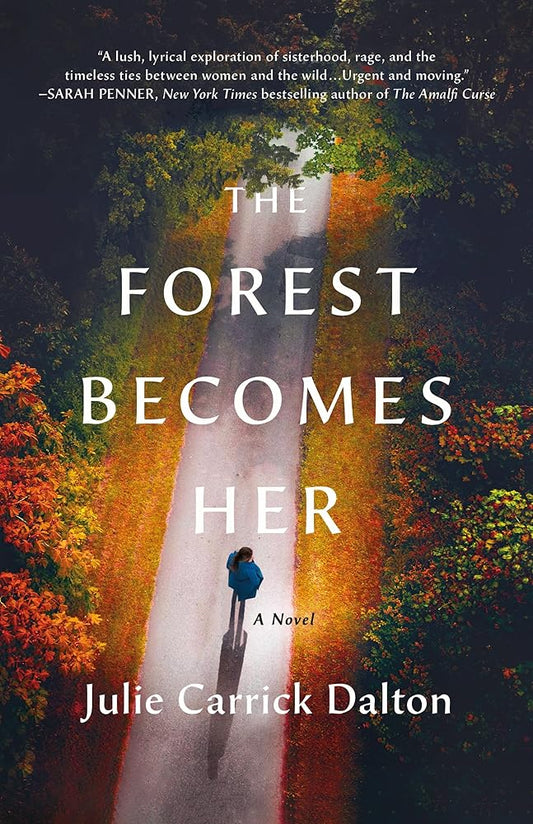 The Forest Becomes Her: A Novel cover image
