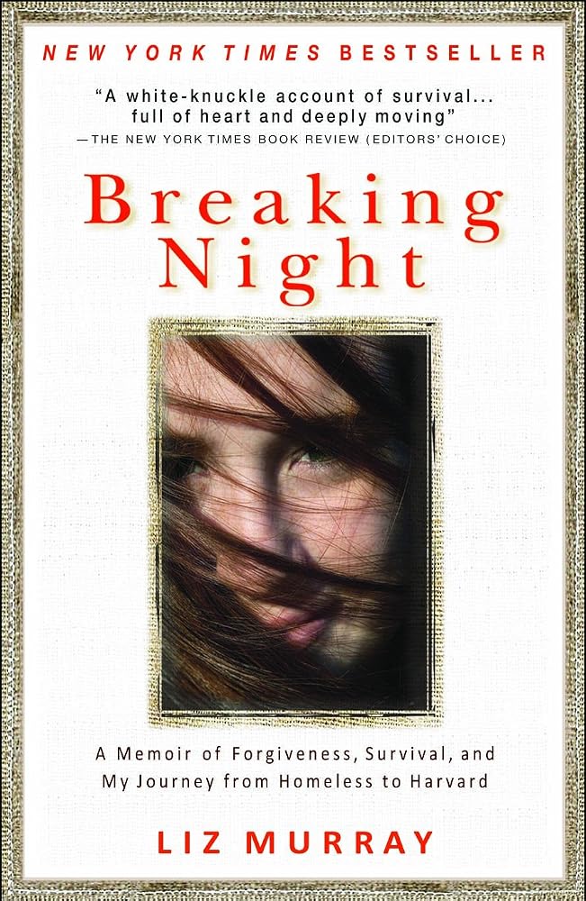 Breaking Night: A Memoir of Forgiveness, Survival, and My Journey from Homeless to Harvard cover image