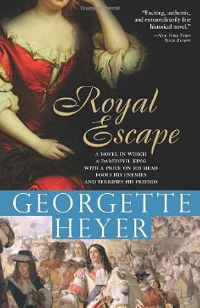 Royal Escape: In which a dare-devil King with a price on his head fools his enemies and terrifies his friends (Historical Romances, 10) cover image