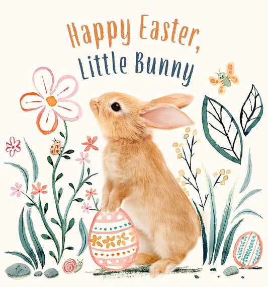 Happy Easter, Little Bunny: A Board Book (Baby Animal Tales) cover image