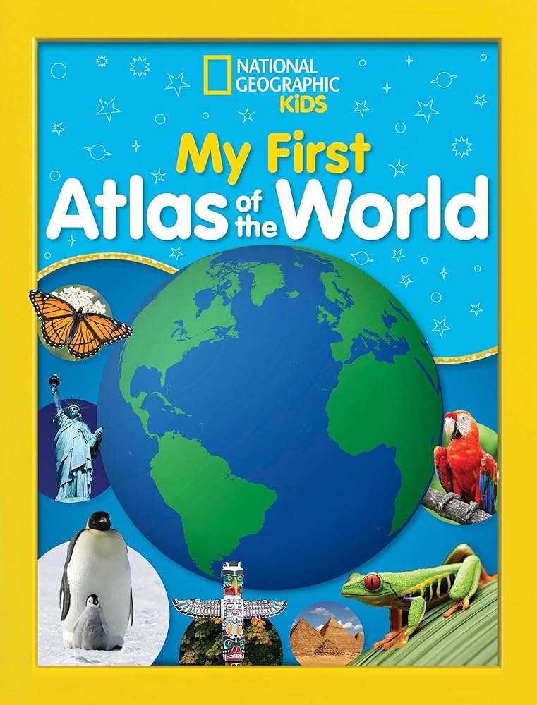 National Geographic Kids My First Atlas of the World: A Child's First Picture Atlas cover image