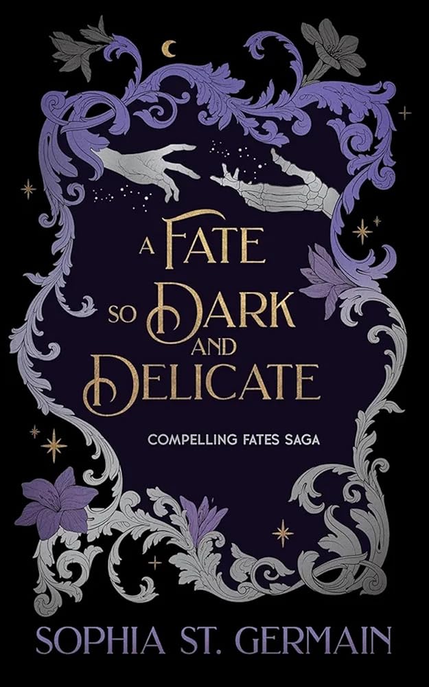 A Fate so Dark and Delicate (The Compelling Fates Saga) cover image