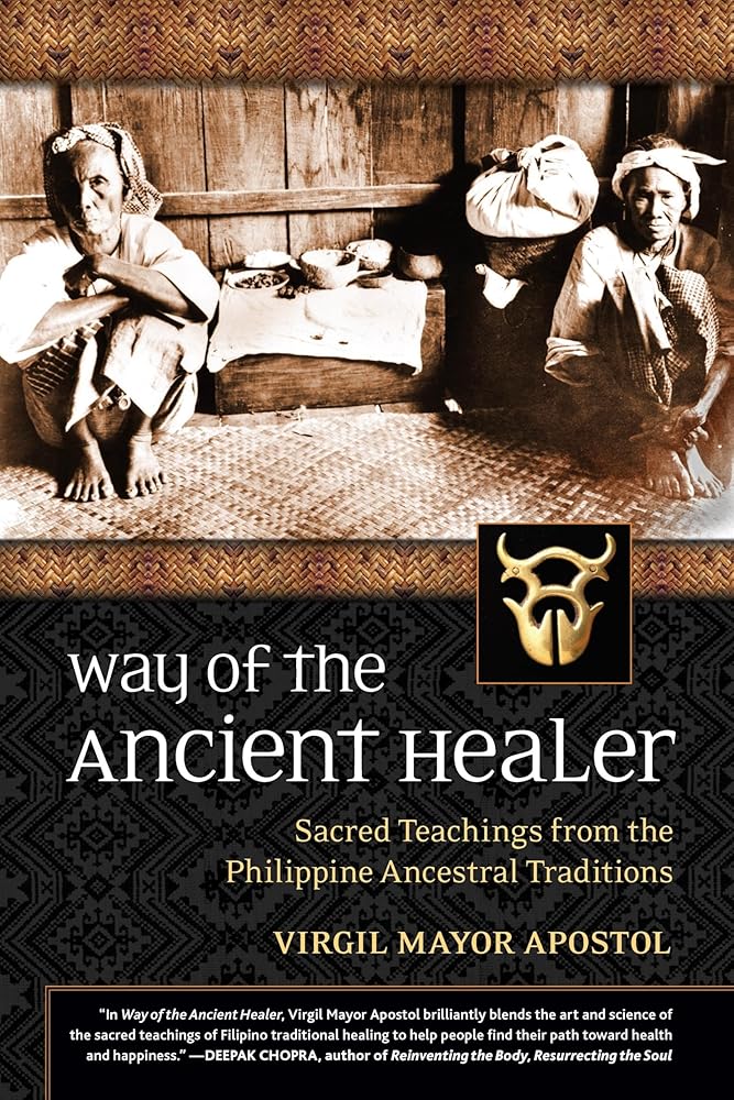 Way of the Ancient Healer: Sacred Teachings from the Philippine Ancestral Traditions cover image