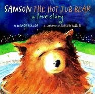 Samson The Hot Tub Bear: A True Story cover image