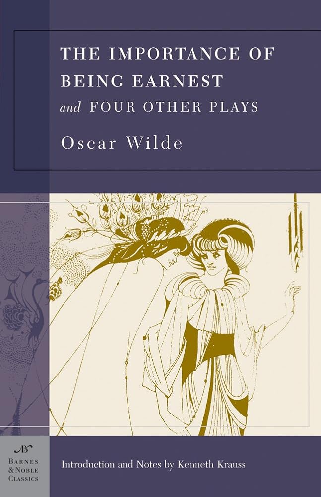 The Importance of Being Earnest and Four Other Plays (Barnes & Noble Classics) cover image