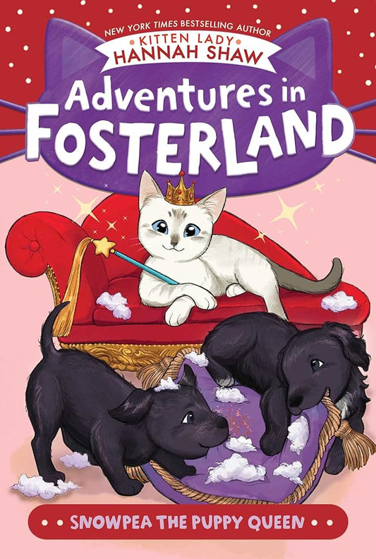 Snowpea the Puppy Queen (Adventures in Fosterland) cover image