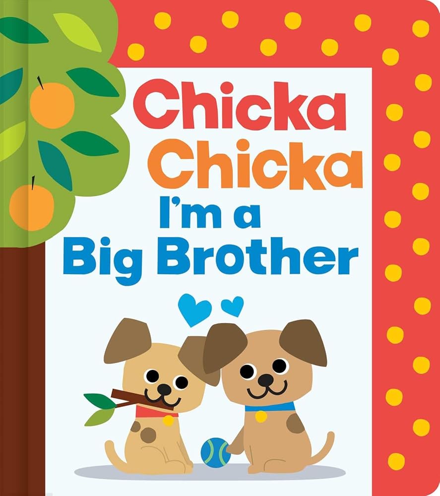 Chicka Chicka I'm a Big Brother (Chicka Chicka Book, A)