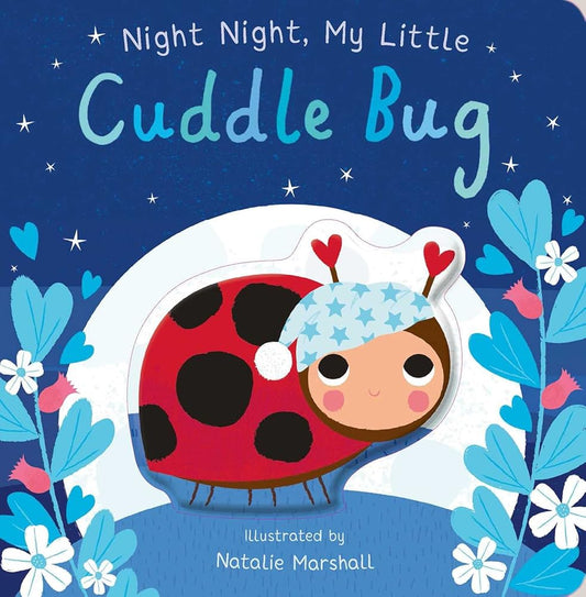 Night Night, My Little Cuddle Bug (You're My Little) cover image