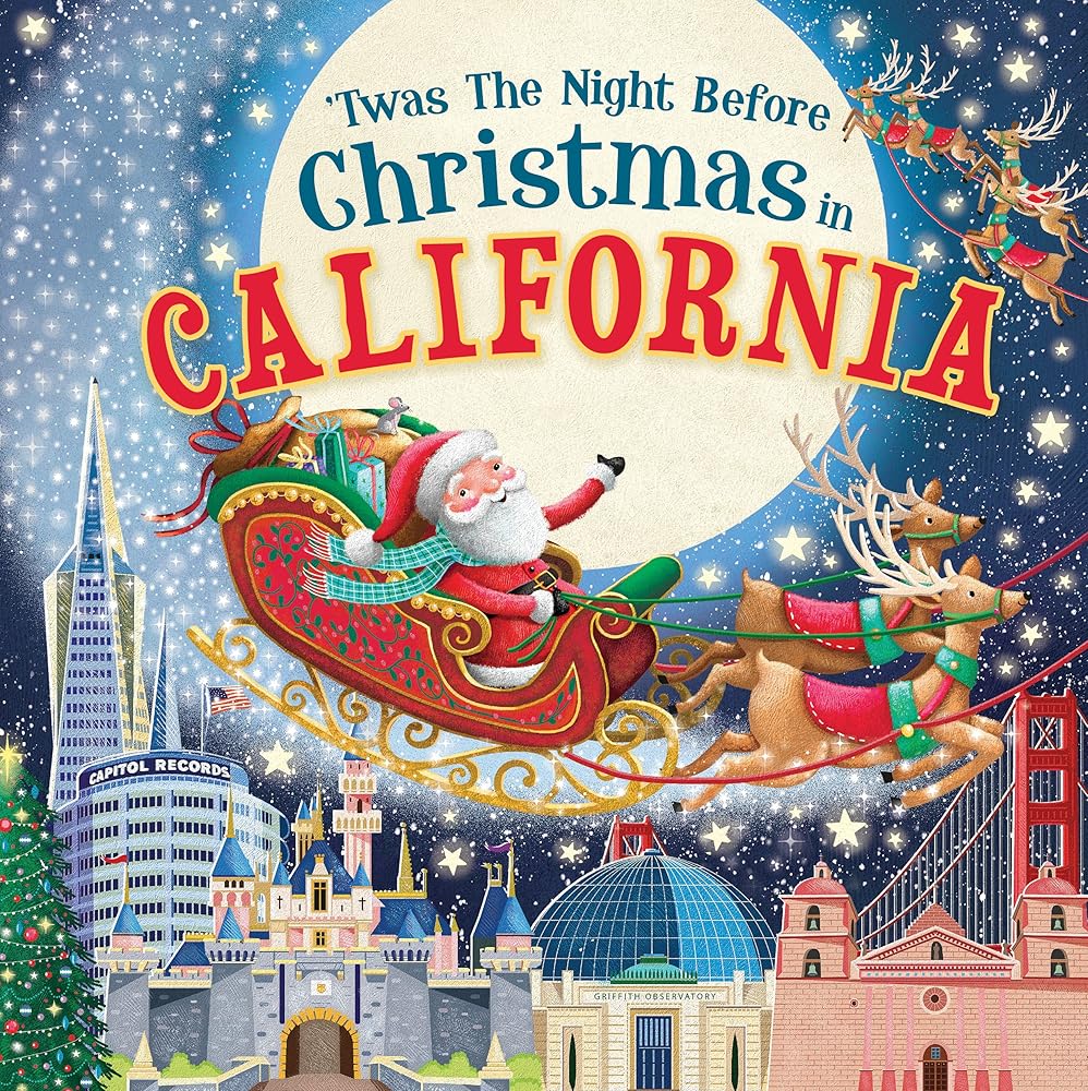 'Twas the Night Before Christmas in California: A Twist on a Classic Christmas Tale and Fun Stocking Stuffer for Boys and Girls 4-8 (Night Before Christmas In) cover image
